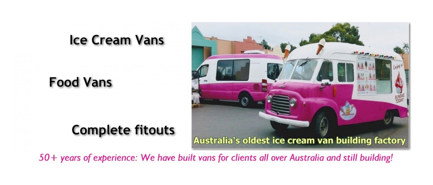 OLDEST ICE CREAM VAN BUILDERS IN AUSTRALIA